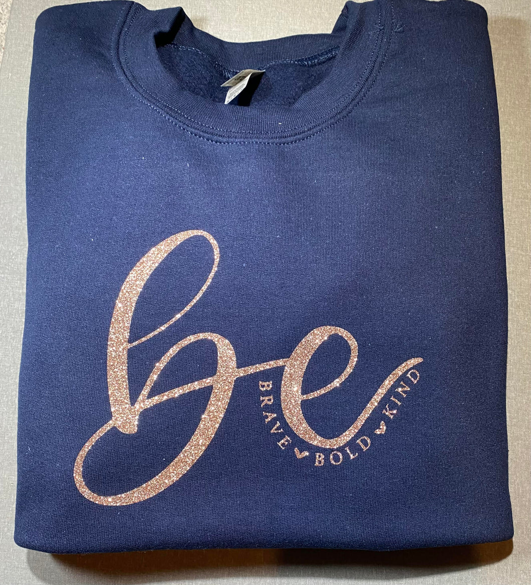 Be Kind, Brave & Bold Sweatshirt