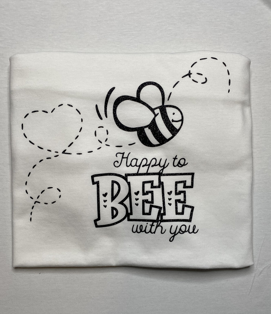 Happy to Bee with you  Adult T-Shirt