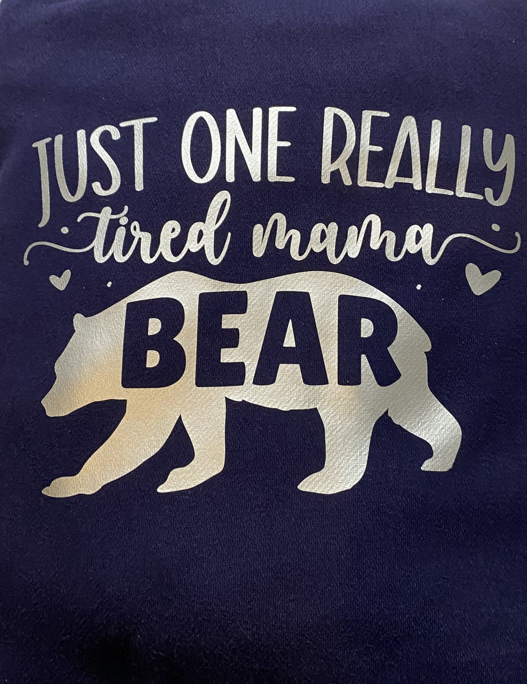 Just one really tired Mama Bear Adult Sweatshirt